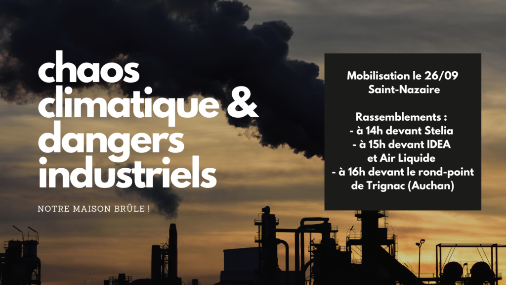 Chaos climatique et dangers industriels: deux faces d'une même réalité sordide