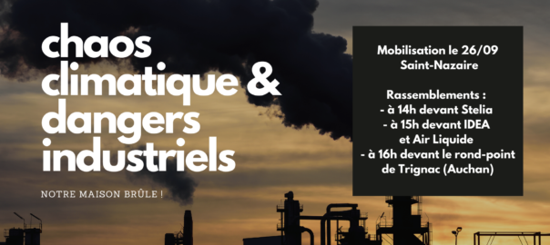Chaos climatique et dangers industriels: deux faces d'une même réalité sordide